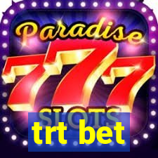 trt bet